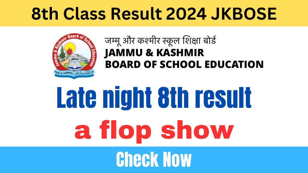 Late night declaration of class 8th results a flop show