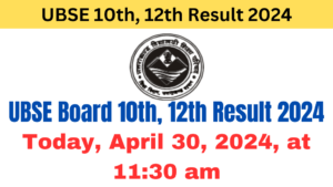 UBSE 10th, 12th Result 2024