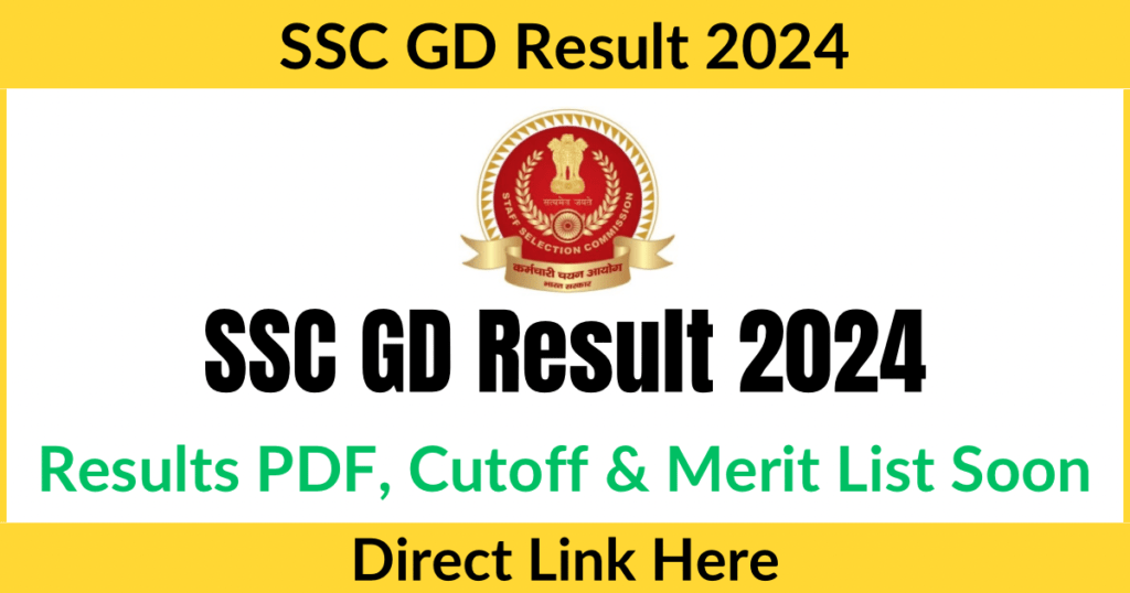 SSC GD Result 2024 Expected Today @ssc.gov.in: Results PDF, Cut off & Merit List PDF