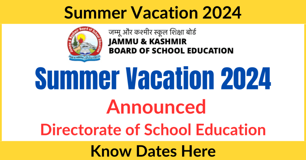 Summer Vacation 2024 Announced, Directorate of School Education