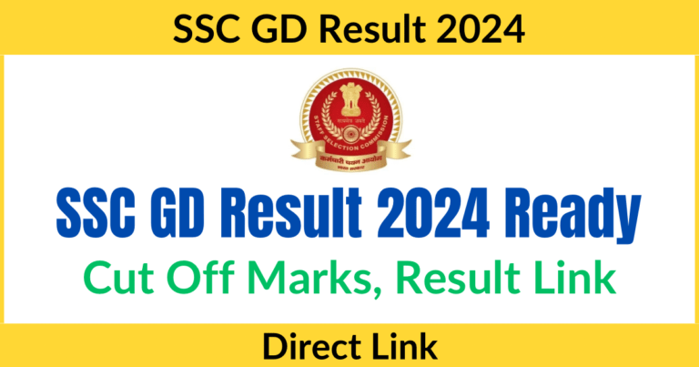 SSC GD Result 2024 LINK OUT, SSC GD Cutoff, Merit List PDF