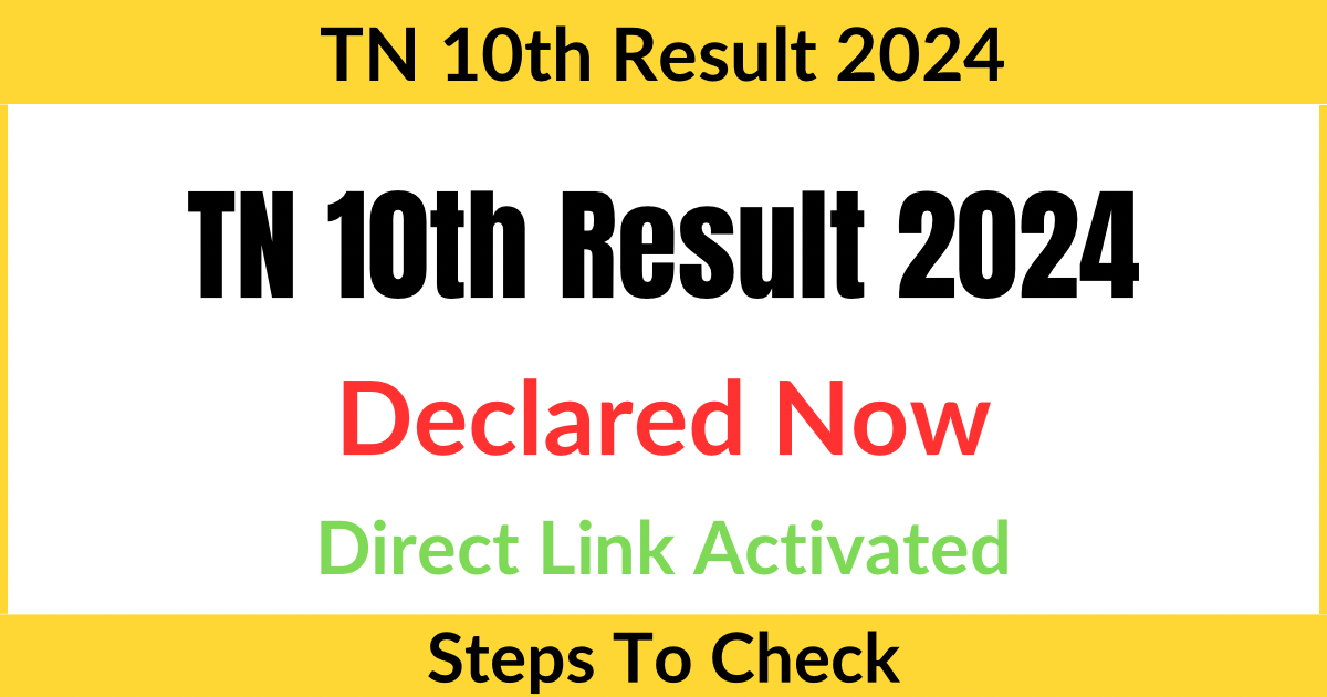 TN 10th Result 2024 Declared Now, Check your result now TN 10th Result 2024 Declared Now, Check your result now
