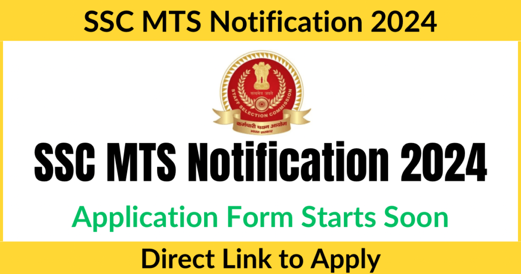 SSC MTS Notification 2024, Application Form Starts Soon