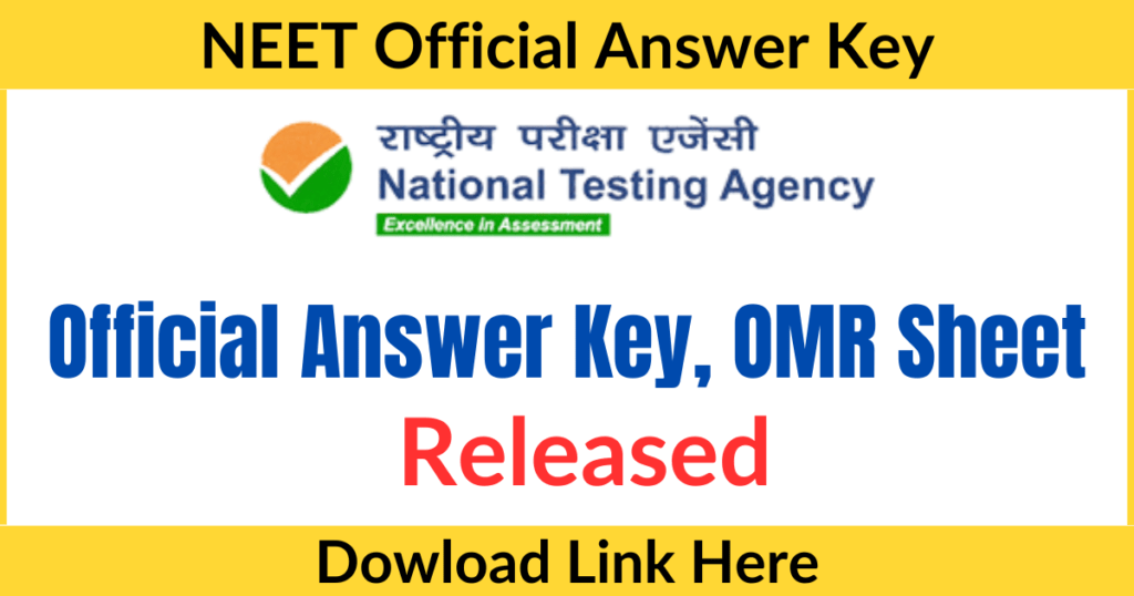 NEET UG 2024 Official Answer Key PDF, OMR Sheets Released, Download Link Here