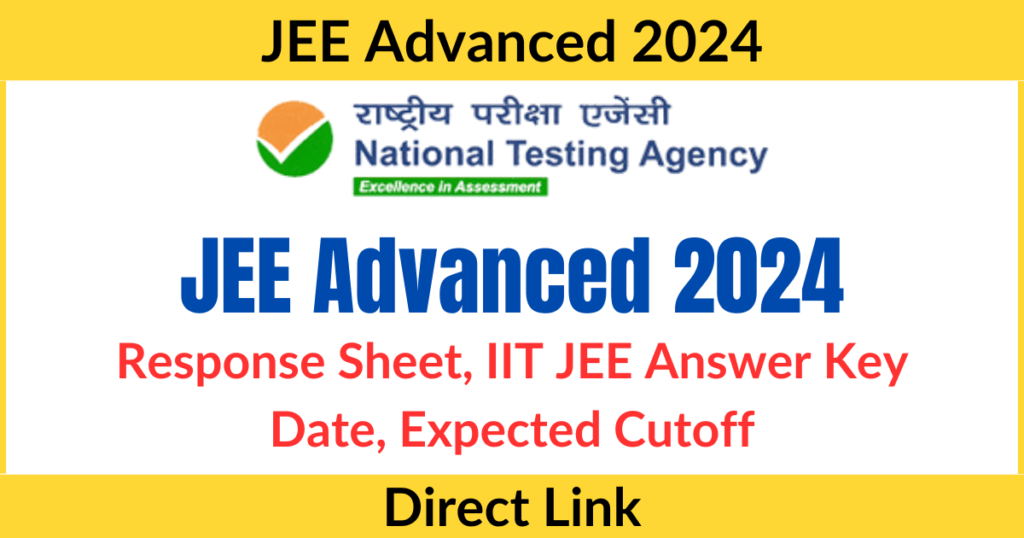 JEE Advanced 2024 Response Sheet: JEE Answer Key Out, Expected Cutoff