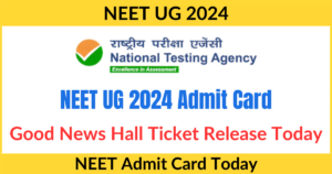 NEET UG 2024 Admit Card likely to be released today