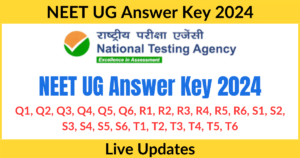 NEET UG Answer Key 2024 OUT, Download PDF
