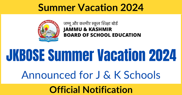 Summer Vacation 2024 in Kashmir Latest Update: DSEK Officials