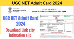 UGC NET Admit Card 2024