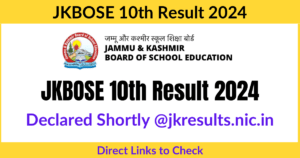 JKBOSE 10th Result 2024 Declared Very Soon, Website Crashed