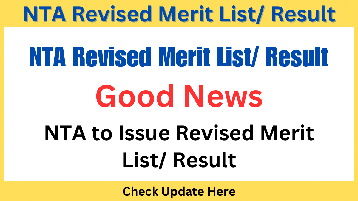 Good News: NTA To Issue Revised Merit List/ Result Good News: NTA To Issue Revised Merit List/ Result