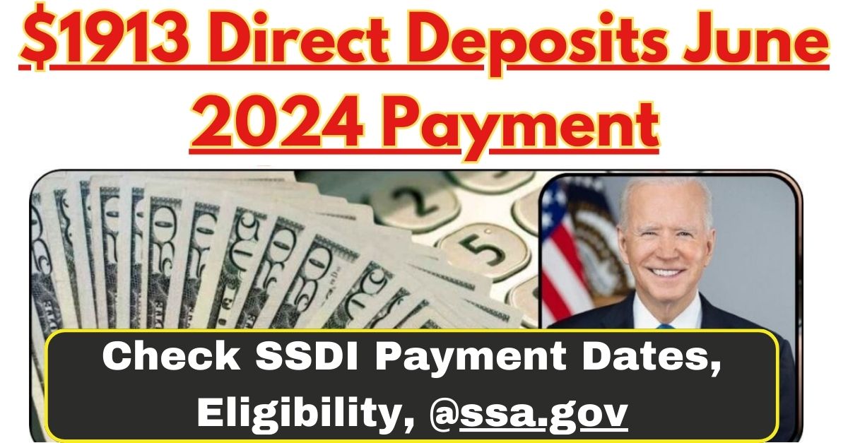 $1913 Direct Deposits June 2024 Payment