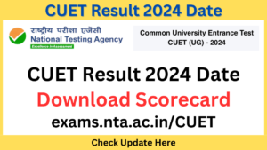 CUET Result 2024 Date