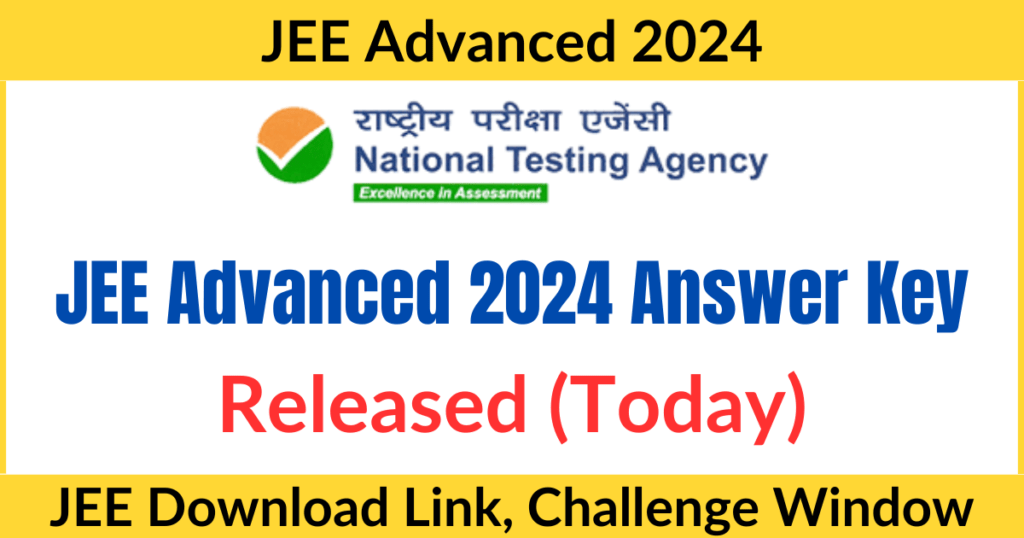 JEE Advanced 2024 Answer Key Released (Today): Download Link, Challenge Window at jeeadv.ac.in