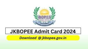 JKBOPEE Post Basic BSC Nursing Admit Card 2024, direct link here