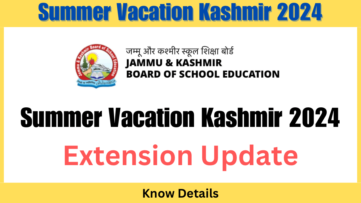 Summer Vacation Extension for Kashmir Schools, Official Notification by DSEK