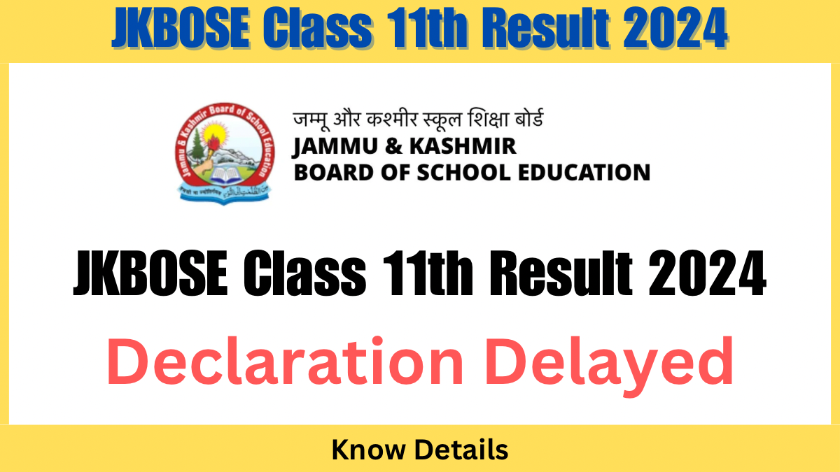 JKBOSE Class 11th Result 2024 Declaration Delayed