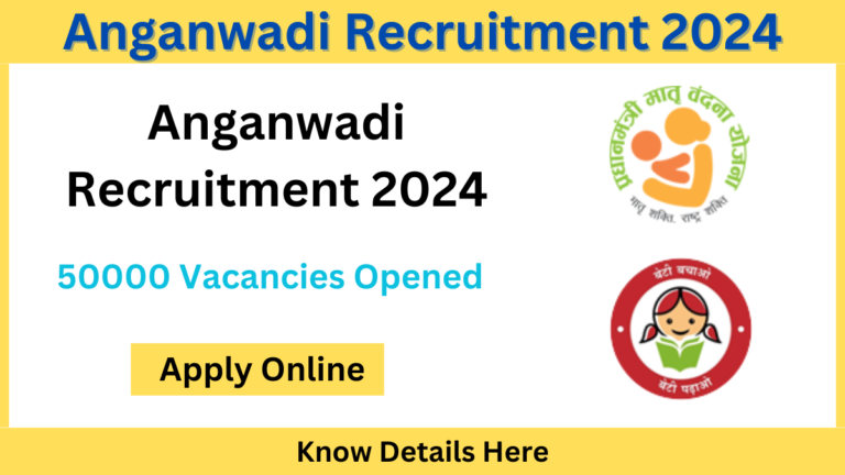 50000 Posts: Anganwadi Recruitment 2024 Notification Released, Steps to Apply Online