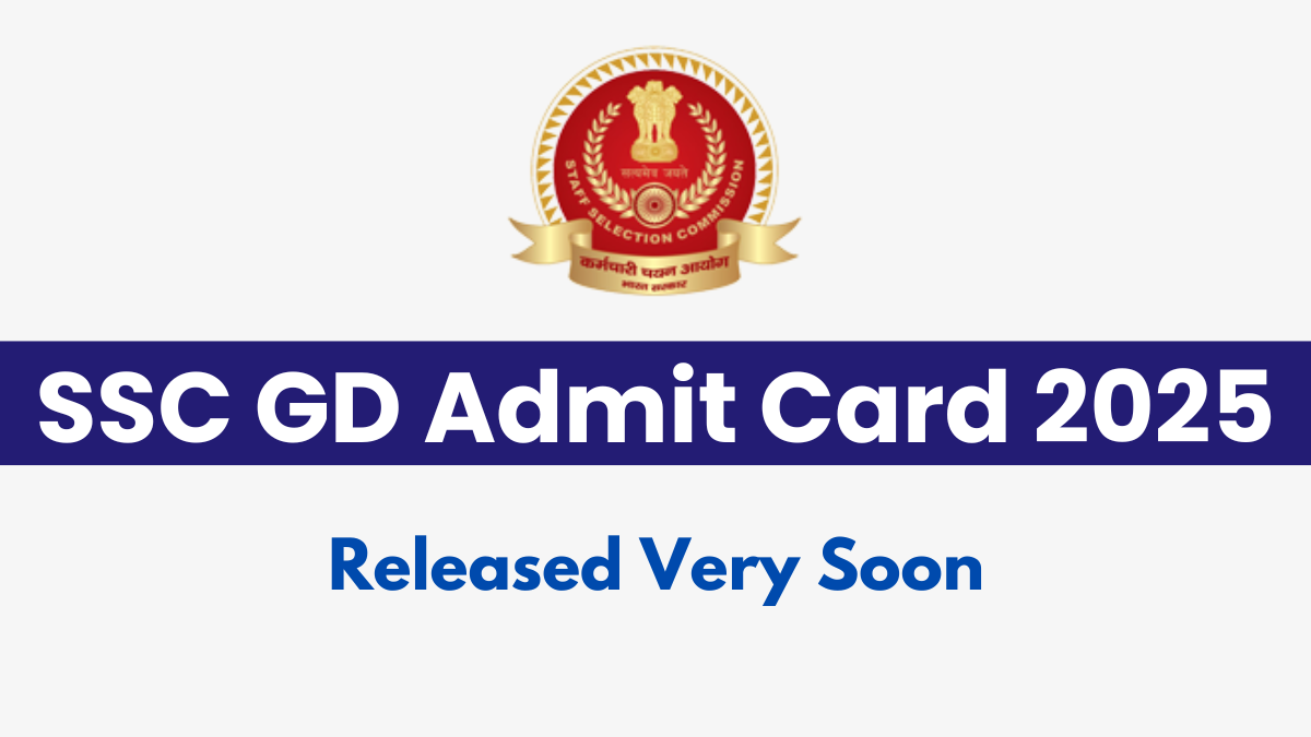 SSC GD Admit Card 2025