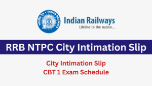 RRB NTPC City Intimation Slip 2025