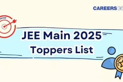 JEE Mains Result 2025 Topper List With Marks