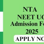 NTA NEET UG 2025 Online Form for MBBS BDS