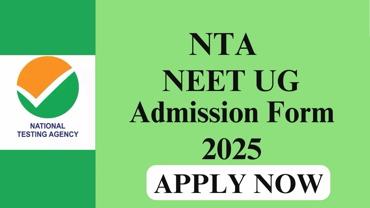 NTA NEET UG 2025 Online Form for MBBS BDS