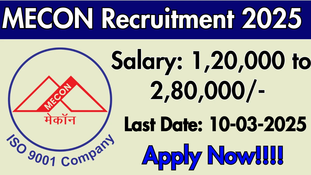 MECON Recruitment 2025