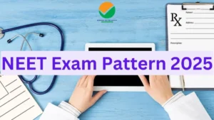 NEET 2025 Exam Pattern Revised