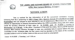 Notification regarding appearance before UFM Committee for HSE-Part I (Class 11th) Session Annual(Private)/ Bi-Annual 2025 Kashmir