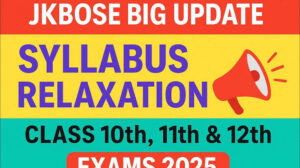 JKBOSE Announces 15% Syllabus Relaxation for class 10th, 11th & 12th Annual Regular 2025