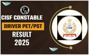 CISF Constable Driver PET/PST Result 2025