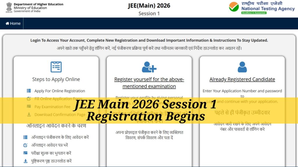 JEE Mains 2026 Registration Session 1 Begins – Apply Now! JEE Mains 2026 Registration