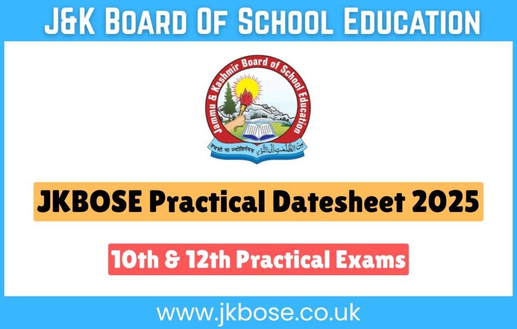 JKBOSE Practical Datesheet 2025 for Class 10th & 12th Practical Exams JKBOSE Practical Datesheet 2025