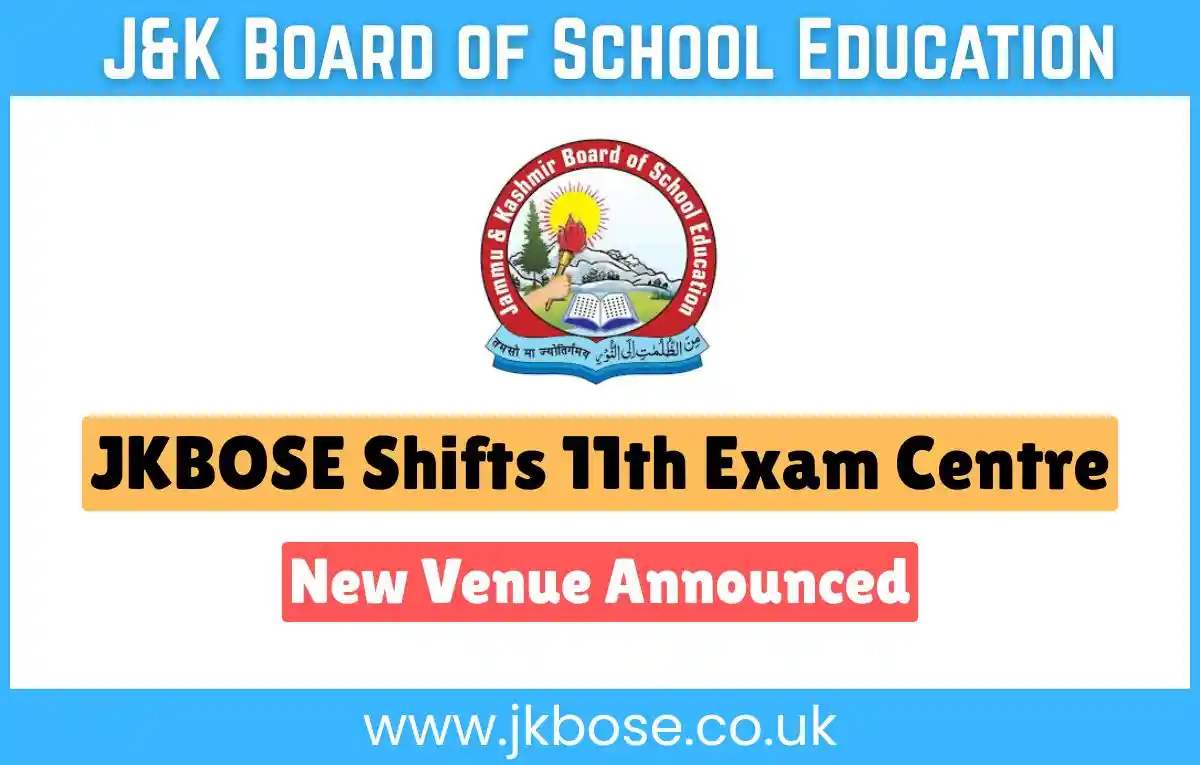 JKBOSE Shifts 11th Exam Centre, New Venue Announced