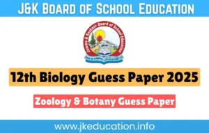 JKBOSE Class 12th Zoology & Botany Guess Paper 2025