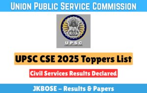 UPSC CSE 2025 Toppers List