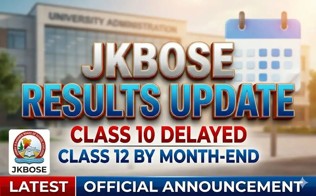 JKBOSE Class 10 Result 2025 delayed, Class 12 Result by Month-end ; Sakina Itoo JKBOSE Class 10 Result 2025 delayed