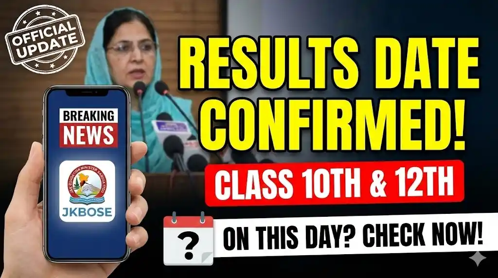JKBOSE to Declare Class 10th & 12th Results on January 14, 2026; Education Minister Sakina Itoo Confirms JKBOSE to Declare Class 10th & 12th Results