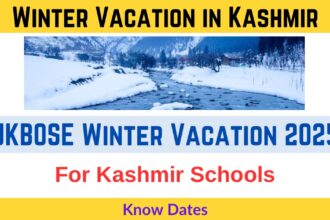 JKBOSE Winter Vacation in Kashmir 2025-2026, Know Dates