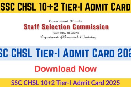 SSC CHSL 10+2 Tier-I Admit Card 2025