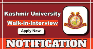 University of Kashmir Announces Walk-in Interview 2025